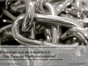 Blockcchain & Industrie 4.0 - Das Ende der Plattformökonomie?