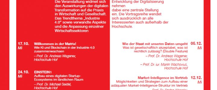 Vierte Staffel der öffentlichen Vortragsreihe Digitalisierung der Hochschule Hof ab Oktober Vierte Staffel der öffentlichen Vortragsreihe Digitalisierung der Hochschule Hof ab Oktober